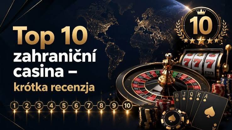 Nejlepší zahraniční online kasina Objevte skvělé herní zážitky
